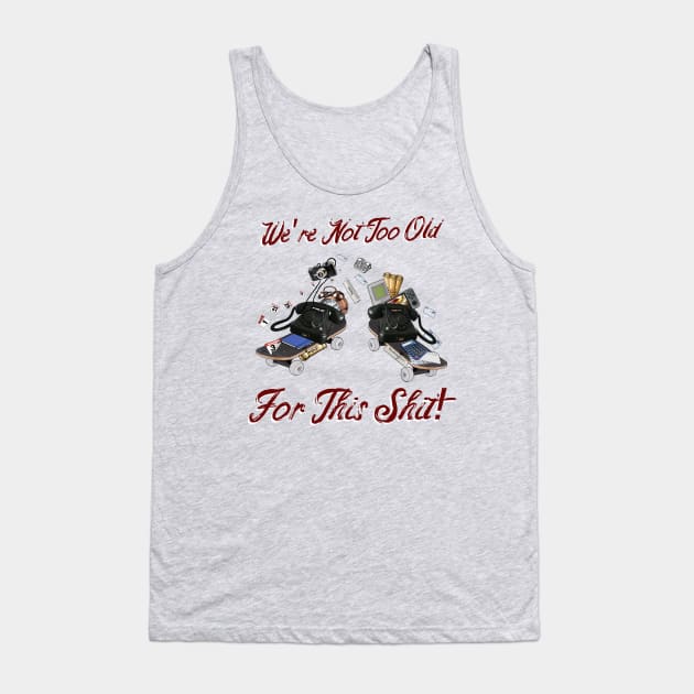 No Country for Old Phones Tank Top by TenomonMalke